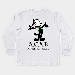 ACAB - All Cats Are Beautiful - White Kids Long Sleeve T-Shirt